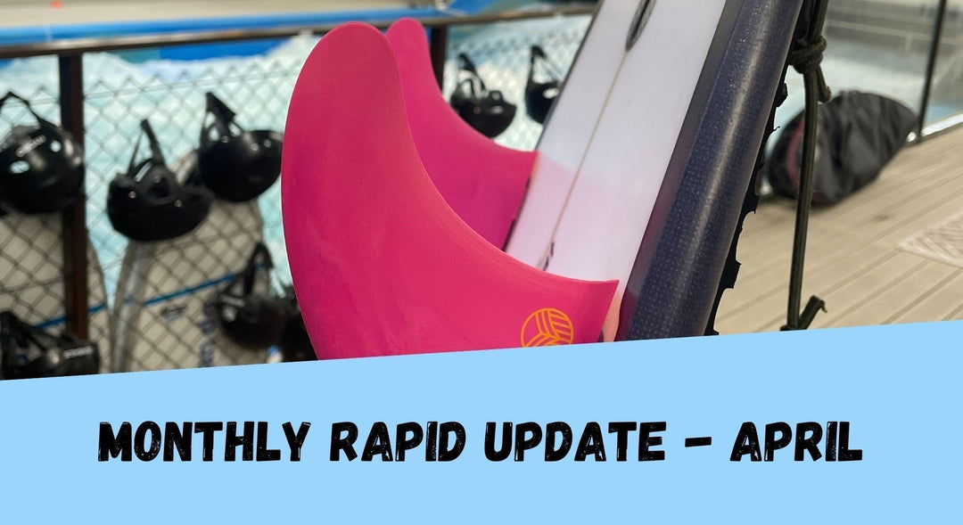 📝 Monthly Rapid Surf Update April 25